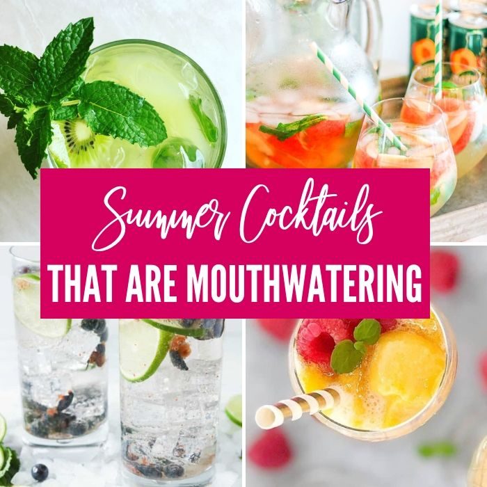 40 Mouthwatering Summer Cocktails