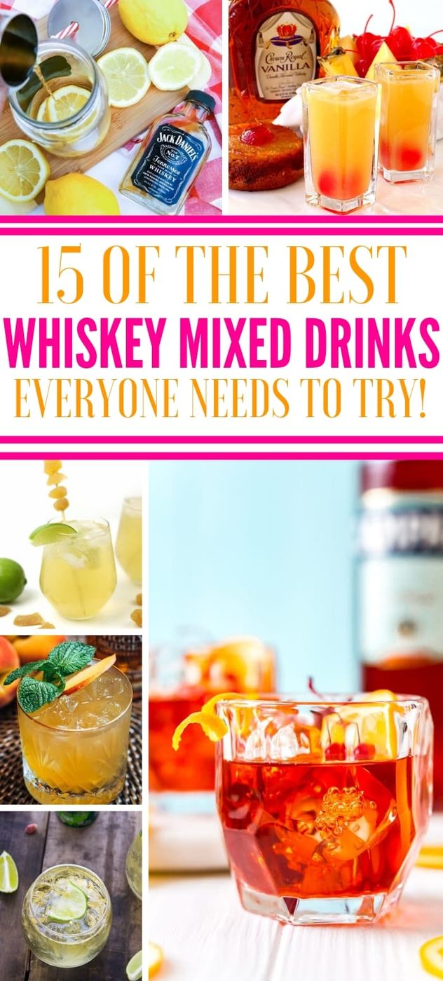 15 Whiskey Mixed Drinks Everyone Needs To Try