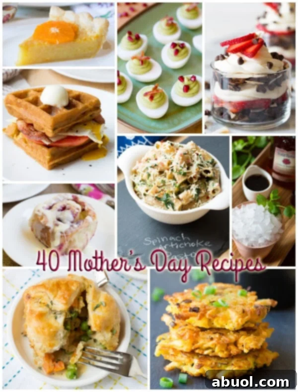 40 Mother's Day Recipe - Give mom the best gift ever, a homecooked meal she doesn't have to make! #mothersday #recipes